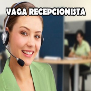 A Vaga de Recepcionista