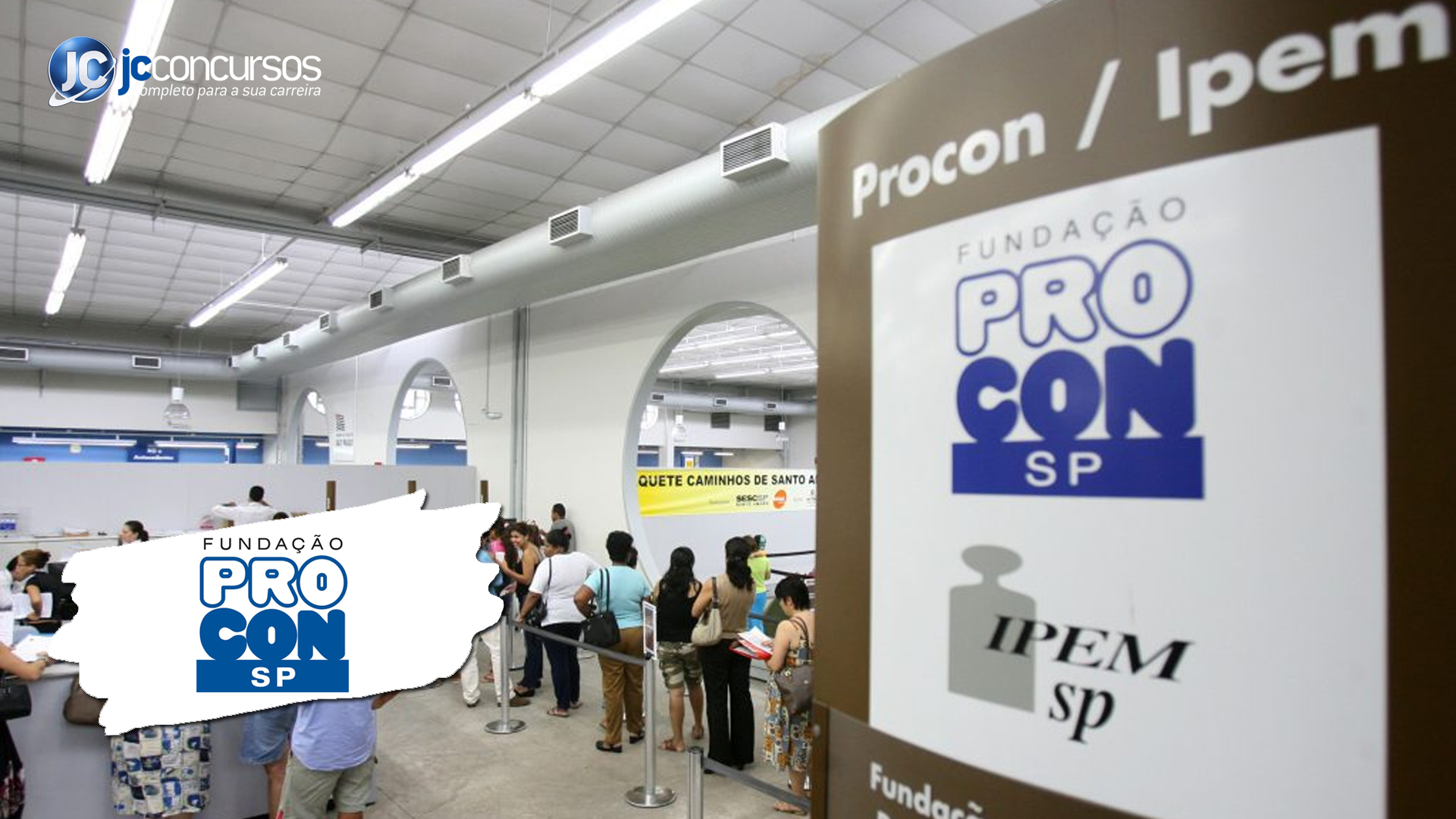 Aguardado edital do Procon SP traz vagas em diferentes áreas